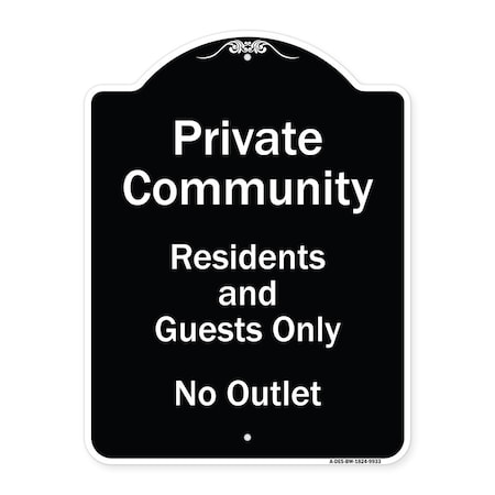 Signmission Designer Series-Private Community Residents And Guests Only No Outlet, 24" H, BW-1824-9933 A-DES-BW-1824-9933